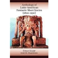 Anthology of Latin-American Fantastic Short Stories (1800-1930)
