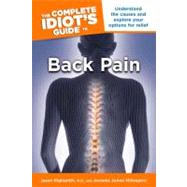 The Complete Idiot's Guide to Back Pain