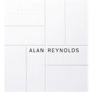 Alan Reynolds The Making of a Concretist Artist