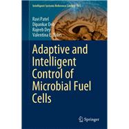 Adaptive and Intelligent Control of Microbial Fuel Cells
