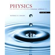 Physics for Scientists and Engineers A Strategic Approach, Vol. 1 (Chs 1-21)