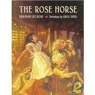 The Rose Horse