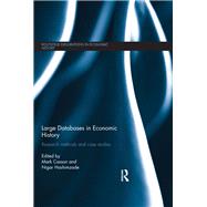Large Databases in Economic History: Research Methods and Case Studies