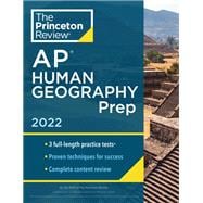 Princeton Review AP Human Geography Prep, 2022 Practice Tests + Complete Content Review + Strategies & Techniques