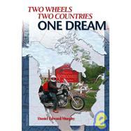 Two Wheels Two Countries One Dream