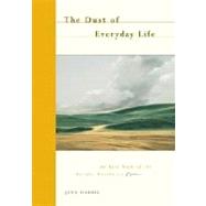 The Dust of Everyday Life: An Epic Poem of the Pacific Northwest