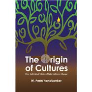 The Origin of Cultures: How Individual Choices Make Cultures Change
