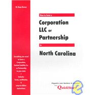How to Form a Corporation, LLC or Partnership in North Carolina