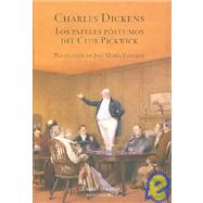 Los Papeles Postumos Del Club Pickwick / The Pickwick Papers