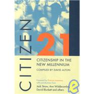 Citizen 21: Citizenship in the New Millennium