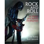 Rock and Roll : Its History and Stylistic Development