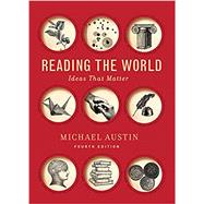 Reading the World (with Reading the World Ebook, The Little Seagull Handbook Third Edition Ebook, and InQuizitive for Writers)