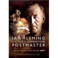 Ian Fleming and Soe's Operation Postmaster