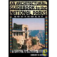 An Architectural Guidebook to the National Parks