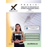 Praxis English to Speakers of Other Languages (ESOL) 0361 : Teacher Certification Test Prep