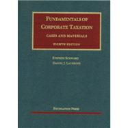 Fundamentals of Corporate Taxation: Cases and Materials
