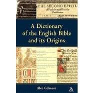 Dictionary of the English Bible and Its Origins