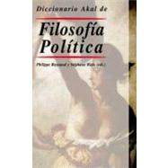 Diccionario Akal de filosofia politica / Akal Dictionary of Political Philosophy