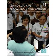 Globalization, Knowledge and Labour
