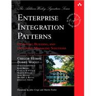 Enterprise Integration Patterns  Designing, Building, and Deploying Messaging Solutions