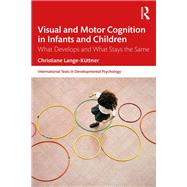 Visual and Motor Cognition in Infants and Children