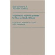Polymers and Polymeric Materials for Fiber and Gradient Optics