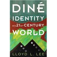 Diné Identity in a Twenty-first-century World