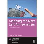 Mapping the New Left Antisemitism book cover, ISBN 9781000960686