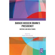 Barack Hussein Obama’s Presidency