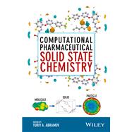 Computational Pharmaceutical Solid State Chemistry