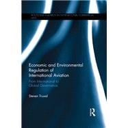 Economic and Environmental Regulation of International Aviation