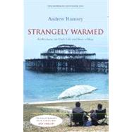 Strangely Warmed Reflections on God, Life and Bric-a-Brac: The Mowbray Lent Book 2010,9781441130686