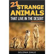 21 Strange Animals That Live in the Desert