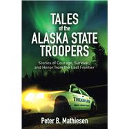 Tales of the Alaska State Troopers