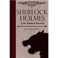 Sherlock Holmes and the Richmond Werewolf