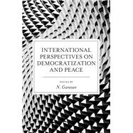 International Perspectives on Democratization and Peace,9781800430686