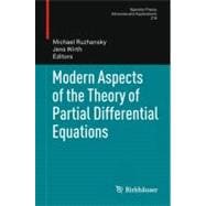 Modern Aspects of the Theory of Partial Differential Equations