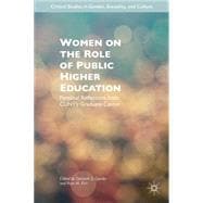 Women on the Role of Public Higher Education Personal Reflections from CUNY's Graduate Center