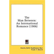 Man Between : An International Romance (1906)