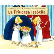 La princesa Isabella / Princess Pigsty