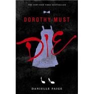 Dorothy Must Die