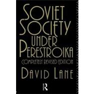 Soviet Society Under Perestroika,9780203160688