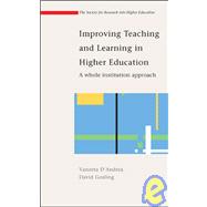 Improving Teaching and Learning in Higher Education A whole institute approach