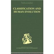 Classification And Human Evolution