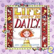 Life Is Just So Daily; 2005 Family Wall Calendar