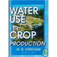 Water Use in Crop Production
