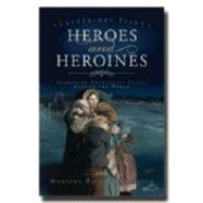 Latter-Day Saint Heroes and Heroines
