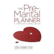 The Premarital Planner: Your Complete Legal Guide to a Perfect Marriage,9781936140688