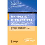 Future Data and Security Engineering. Big Data, Security and Privacy, Smart City and Industry 4.0 Applications