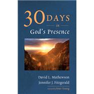Thirty Days in God’s Presence